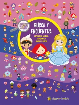 BUSCA Y ENCUENTRA CLÁSICOS: CAPERUCITA, ALADINO, CENICIENTA Y HANSEL Y GRETEL