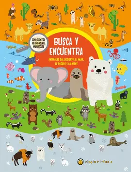 BUSCA Y ENCUENTRA: ANIMALES DEL DESIERTO, EL MAR, EL BOSQUE Y LA NIEVE