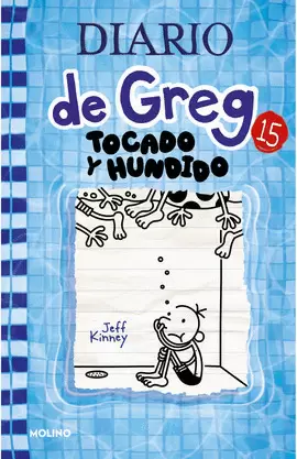 DIARIO DE GREG 15. TOCADO Y HUNDIDO.