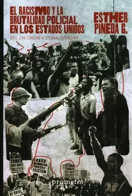 EL RACISMO Y LA BRUTALIDAD POLICIAL EN LOS ESTADOS UNIDOS