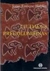 CIUDADES PRECOLOMBINAS