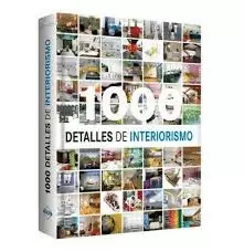 1000 DETALLES DE INTERIORISMO