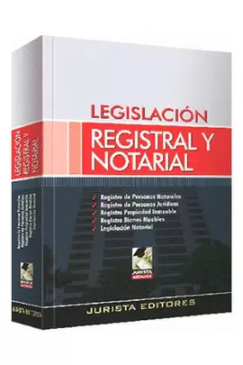 LEGISLACIÓN REGISTRAL Y NOTARIAL