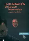 LA ILUMINACIÓN DE KATZUO NAKAMATSU