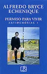 PERMISO PARA VIVIR (ANTIMEMORIAS) 1
