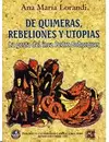 DE QUIMERAS, REBELIONES Y UTOPIAS. LA GESTA DEL INCA PEDRO BOHORQUES