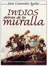 INDIOS DETRÁS DE LA MURALLA. MATRIMONIOS INDÍGENAS Y CONVIVENCIA INTER-RACIAL EN SANTA ANA