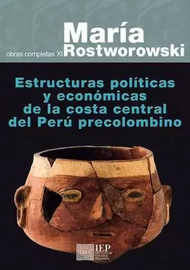 ESTRUCTURAS POLITICAS Y ECONOMICAS DE LA COSTA CENTRAL DEL PERÚ PRECOLOMBINO