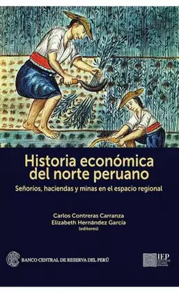 HISTORIA ECONOMICA DEL NORTE PERUANO
