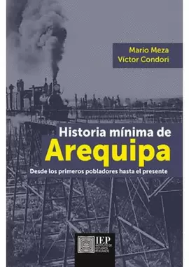 HISTORIA MINIMA DE AREQUIPA