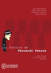 LOS FUTUROS DE FERNANDO PESSOA