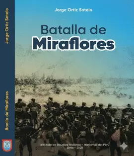 LA BATALLA DE MIRAFLORES