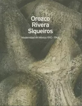 OROZCO, RIVERA, SIQUEIROS