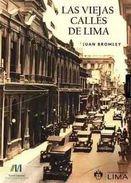 LAS VIEJAS CALLES DE LIMA