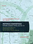 HISTORIAS COMPARTIDAS. ECONOMÍA, SOCIEDAD Y PODER, SIGLOS XVI-XX