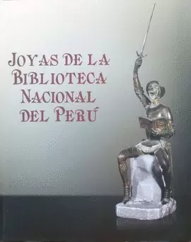 LAS JOYAS DE LA BIBLIOTECA NACIONAL DEL PERÚ