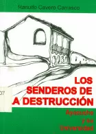LOS SENDEROS DE LA DESTRUCCIÓN
