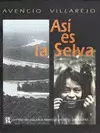 ASÍ ES LA SELVA