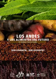 LOS ANDES Y LOS ALIMENTOS DEL FUTURO 50 ANDEAN FUTURE FOODS