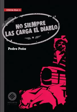 NO SIEMPRE LAS CARGA EL DIABLO