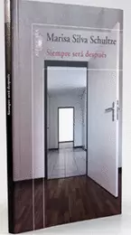 SIEMPRE SERÁ DESPUÉS