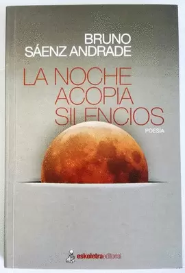 LA NOCHE ACOPIA SILENCIOS