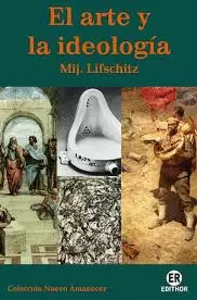 EL ARTE Y LA IDEOLOG¡A