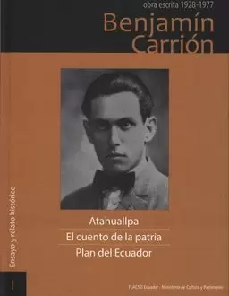BENJAMÍN CARRIÓN: OBRA ESCRITA 1928-1977, VOL. I
