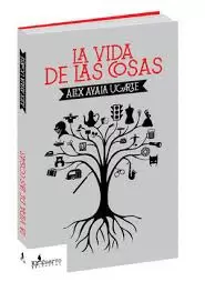 LA VIDA DE LAS COSAS