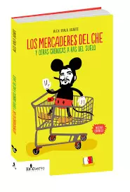 LOS MERCADERES DEL CHE