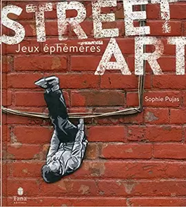 STREET ART - JEUX ÉPHÉMÈRES
