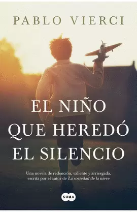 EL NIÑO QUE HEREDÓ EL SILENCIO