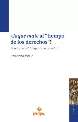 ¿JAQUE MATE AL «TIEMPO DE LOS DERECHOS»?