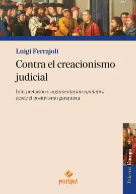 CONTRA EL CREACIONISMO JUDICIAL