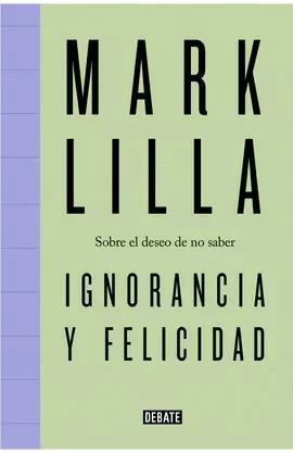 IGNORANCIA Y FELICIDAD