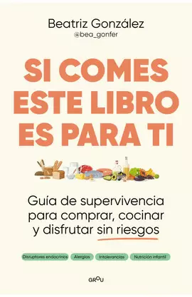 SI COMES ESTE LIBRO ES PARA TI