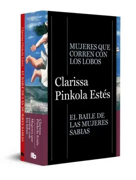 PACK CLARISSA PINKOLA ESTÉS (CONTIENE: MUJERES QUE CORREN CON LOB OS; EL BAILE DE LAS MUJERES SABIAS)