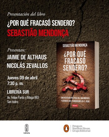 Presentación: ¿Por qué fracasó Sendero? | Juevess 09 de abril - 07:30pm