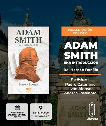 Presentación: Adam Smith: Una introducción | Viernes 05 de diciembre - 07:00pm