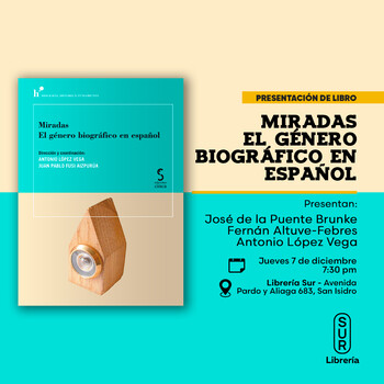 Presentación: Miradas. El género biográfico en español | Jueves 07 de diciembre - 07:30 pm
