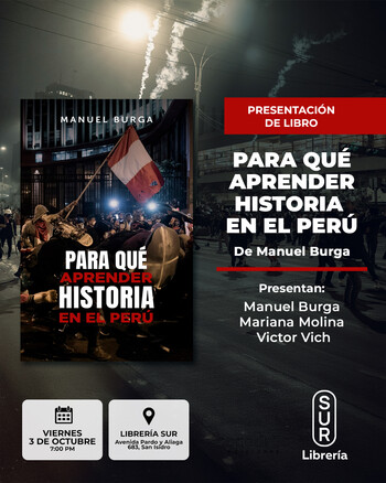 Presentación: Para qué aprender historia en el Perú | Viernes 03 de Octubre - 07:00 pm