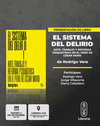 Presentación: El Sistema del Delirio | Jueves 04 de Setiembre - 07:30pm