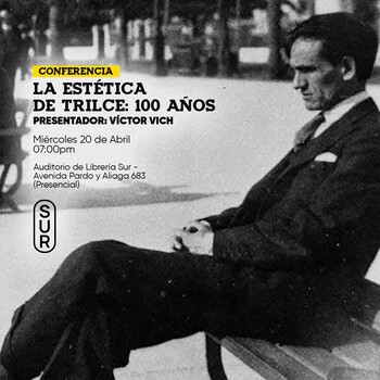 La estética de Trilce: 100 años por Víctor Vich | Miércoles 20 de abril - 07:00pm