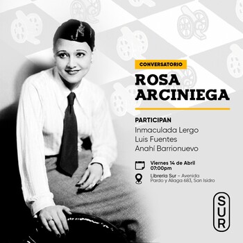Conversatorio: Rosa Arciniega | Viernes 14 de abril - 07:00pm