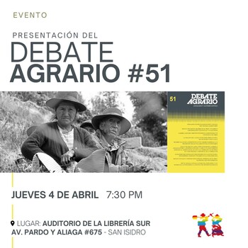 Presentación: Debate agrario 51 | Jueves 04 de abril - 07:30 pm