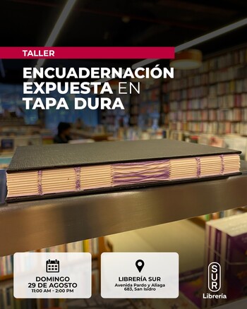 Taller: Encuadernación expuesta en tapa dura | Domingo 31 de agosto 11:00am-2:00pm
