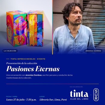 Presentación: Colección Pasiones Eternas | Lunes 27 de julio - 07:30 pm