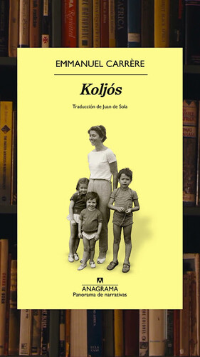 Crítica de 'Koljós', el último libro de Carrère: su novela definitiva sobre el amor y la crueldad de su madre
